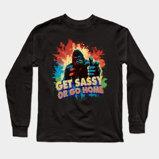 Bigfoot with the sass! Long Sleeve T-Shirt